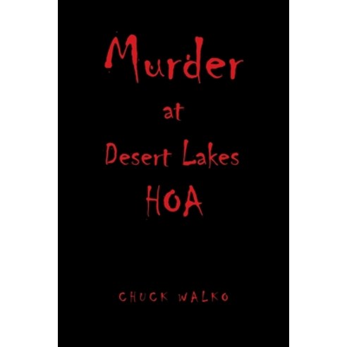 (영문도서) Murder at Desert Lakes Hoa Paperback, Authorhouse, English, 9781665561013
