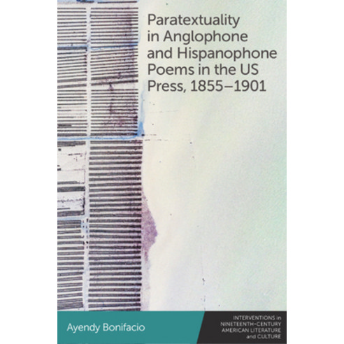 (영문도서) Paratextuality in Anglophone and Hispanophone Poems in the Us ...