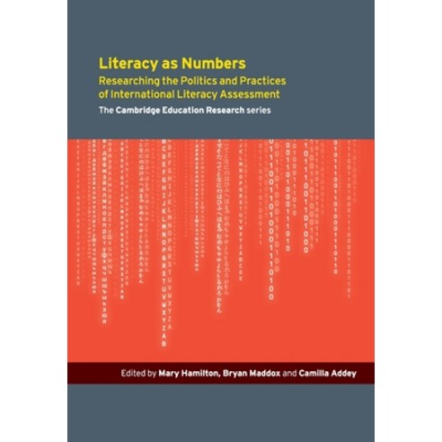 Literacy as Numbers: Researching the Politics and Practices of International Literary Assessment Paperback, Cambridge University Press