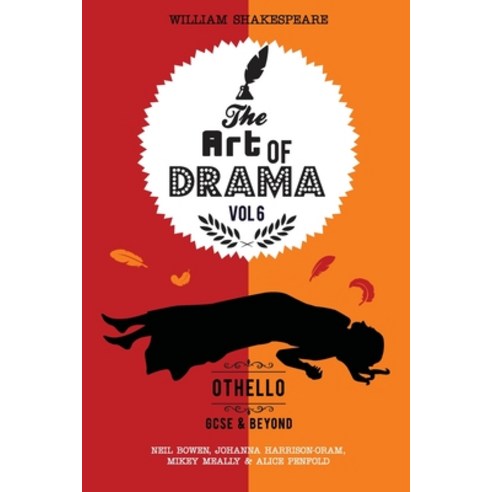 (영문도서) The Art of Drama Volume 6: Othello: A critical guide for GCSE & A-level students Paperback, Peripeteia Press, English, 9781913577872