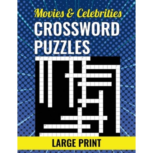(영문도서) Movies & Celebrities Crossword Puzzles - Large Print Paperback, Independently Published, English, 9798871672402
