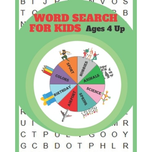 Word Search for Kids for Ages 4 Up: Entertain your child for hours with this fun and learning activi... Paperback, Independently Published