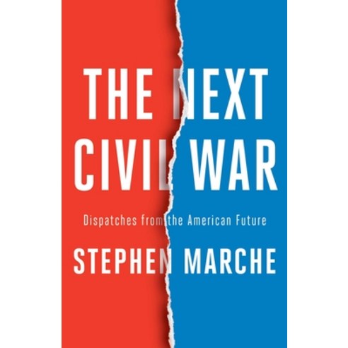 (영문도서) The Next Civil War: Dispatches from the American Future Hardcover, Avid Reader Press / Simon &..., English, 9781982123215
