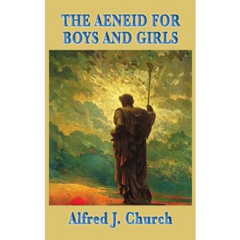 The Aeneid for Boys and Girls Hardcover, SMK Books