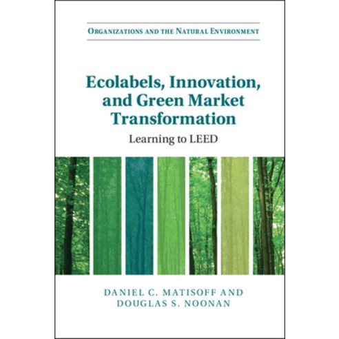 (영문도서) Ecolabels Innovation and Green Market Transformation: Learning to Leed Hardcover, Cambridge University Press, English, 9781108841085