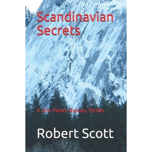Scandinavian Secrets: A John Peters Mystery Thriller Paperback, Independently Published, English, 9798713668129