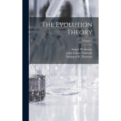 (영문도서) The Evolution Theory; Volume 1 Hardcover, Legare Street Press, English, 9781018021362
