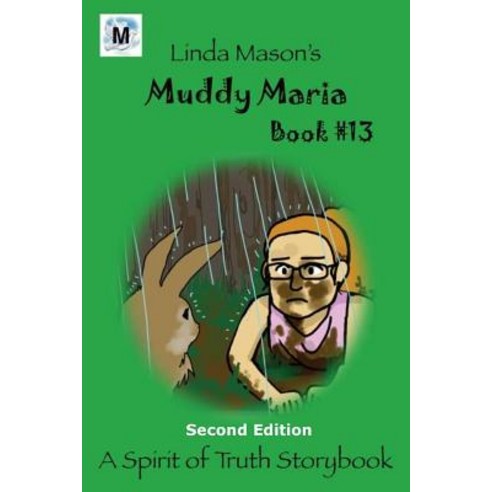 Muddy Maria Second Edition: Book # 13 Paperback, Createspace Independent Publishing Platform