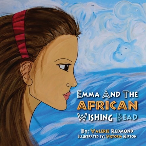 Emma and the African Wishing Bead Paperback, Halo Publishing International, English, 9781612441153