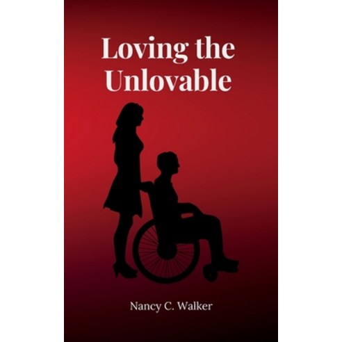 (영문도서) Loving the Unlovable Paperback, Independently Published, English, 9798398342239