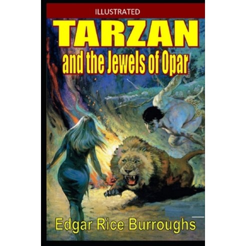 (영문도서) Tarzan and the Jewels of Opar Illustrated Paperback, Independently Published, English, 9798460613564