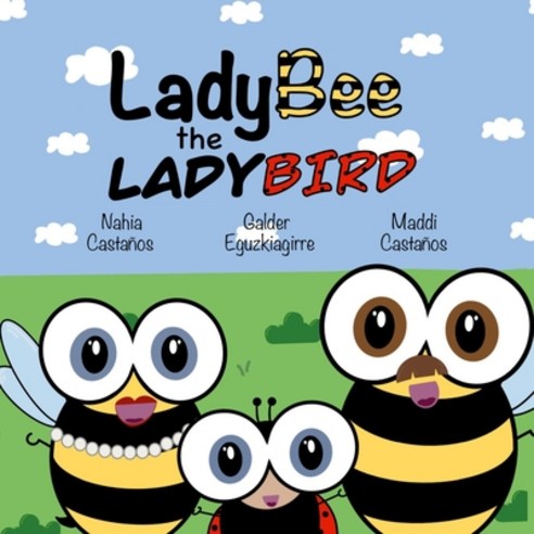 (영문도서) LadyBee the ladybird Paperback, Independently Published, English, 9798739148506