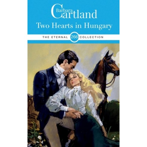 (영문도서) Two Hearts in Hungary Paperback, Barbara Cartland.com, English, 9781788674232