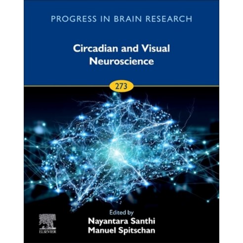 (영문도서) Circadian and Visual Neuroscience Hardcover, Elsevier, English, 9780323859455