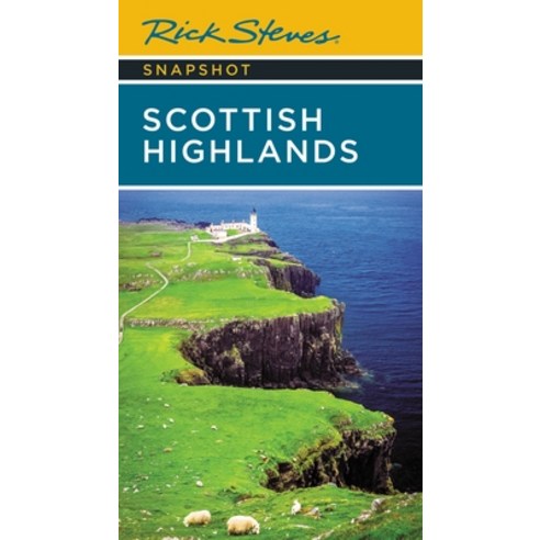(영문도서) Rick Steves Snapshot Scottish Highlands Paperback, English, 9781641715355