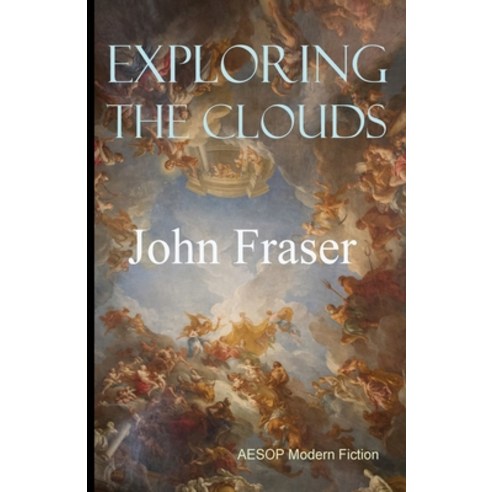(영문도서) Exploring the Clouds Paperback, Aesop Publications, English, 9781910301906