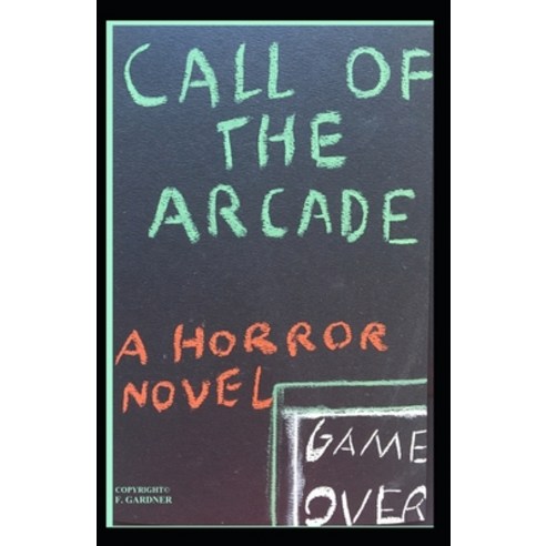 (영문도서) Call of the Arcade Paperback, Independently Published, English, 9798531232489