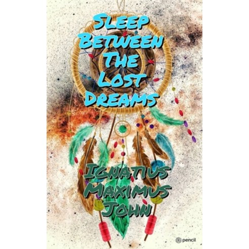 (영문도서) Sleep Between The Lost Dreams Paperback, Pencil (One Point Six Techn..., English, 9789356670303