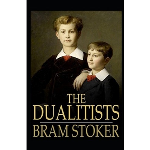The Dualitists Illustrated Paperback, Independently Published