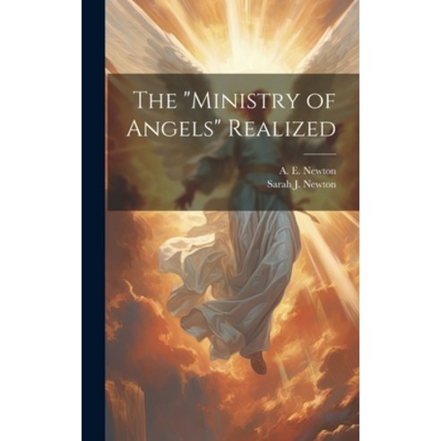 (영문도서) The "ministry of Angels" Realized Hardcover, Legare Street Press, English, 9781020481901