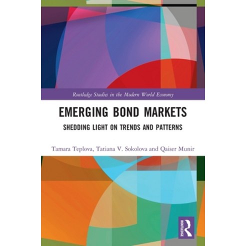 (영문도서) Emerging Bond Markets: Shedding Light on Trends and Patterns Paperback, Routledge, English, 9780367503987