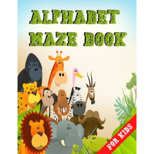 Alphabet Maze Book for Kids Paperback, Independently Published, English, 9798574454107