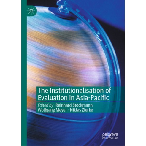 (영문도서) The Institutionalisation of Evaluation in Asia-Pacific Hardcover, Palgrave MacMillan, English, 9783031369179