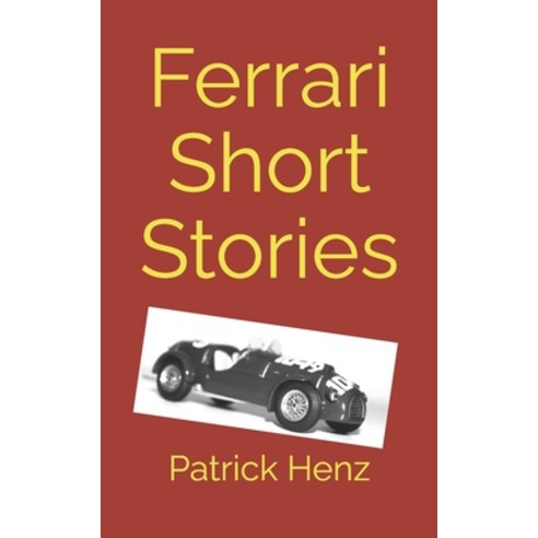 (영문도서) Ferrari Short Stories Paperback, Independently Published, English, 9798325695254