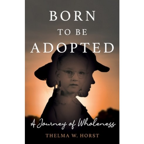 (영문도서) Born To Be Adopted Paperback, Independently Published, English, 9798378831715