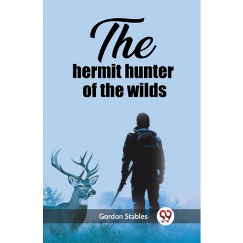 (영문도서) The hermit hunter of the wilds Paperback, Double 9 Books, English, 9789362208507