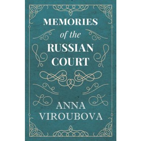 Memories of the Russian Court Paperback, White Press