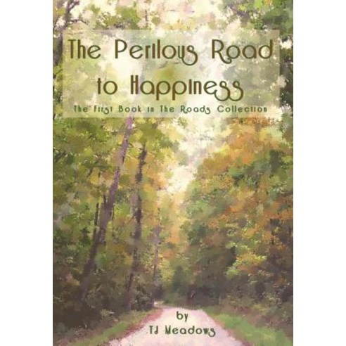 (영문도서) The Perilous Road to Happiness Hardcover, Signal Hill Publishing, English, 9781949326024