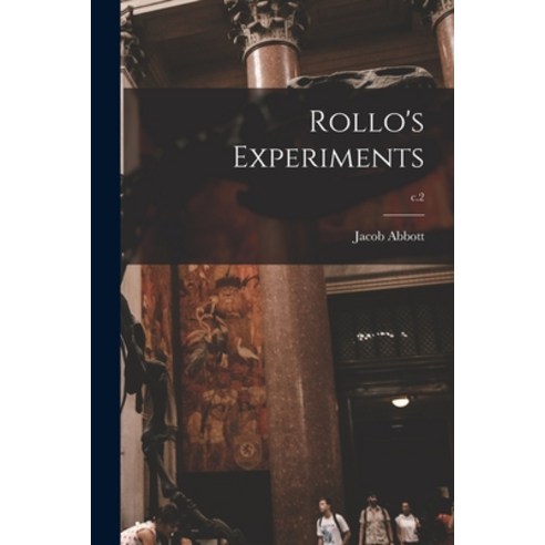 (영문도서) Rollo''s Experiments; c.2 Paperback, Hassell Street Press, English, 9781014502964