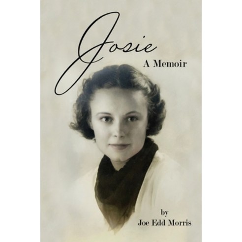 (영문도서) Josie: A Memoir Paperback, Liberation''s Publishing LLC, English, 9781951300661