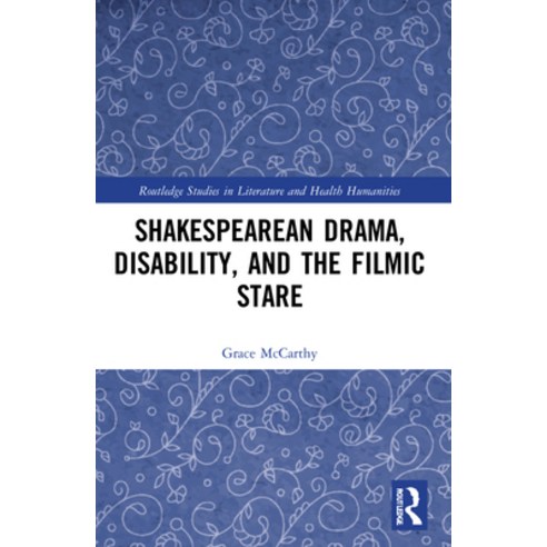 (영문도서) Shakespearean Drama Disability and the Filmic Stare Paperback, Routledge, English, 9780367756499