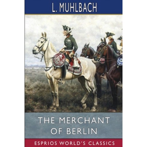 (영문도서) The Merchant of Berlin (Esprios Classics) Paperback, Blurb, English, 9781006647208