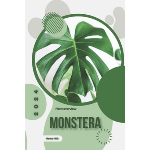 (영문도서) Monstera: Simply beginners guide Paperback, Independently Published, English, 9798877703131