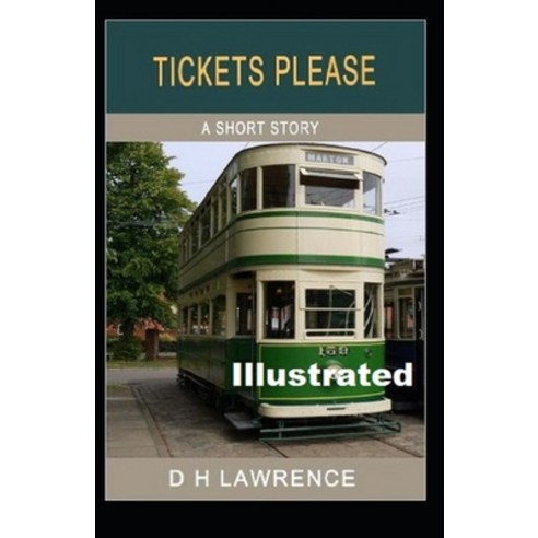 Tickets Please!'' Illustrated Paperback, Independently Published, English, 9798597698007
