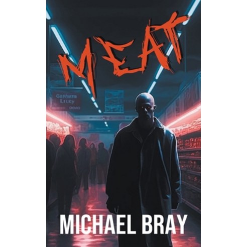 (영문도서) Meat Paperback, Michael Bray, English, 9798223026099