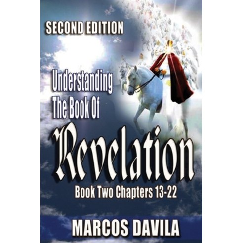 Understanding The Book Of Revelation Book 2 Paperback, Independently Published