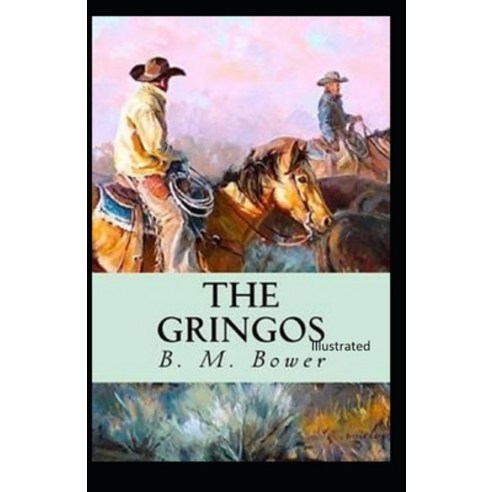 The Gringos Illustrated Paperback, Independently Published
