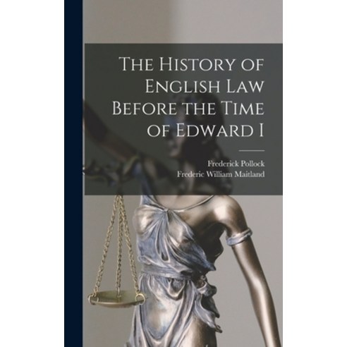 (영문도서) The History of English Law Before the Time of Edward I Hardcover, Legare Street Press, 9781015610279