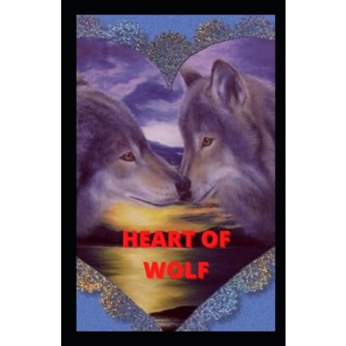 (영문도서) Heart of Wolf Paperback, Independently Published, English, 9798464385757