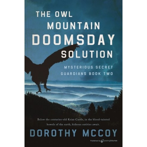 (영문도서) The Owl Mountain Doomsday Solution Paperback, Speaking Volumes LLC, English, 9781645408635