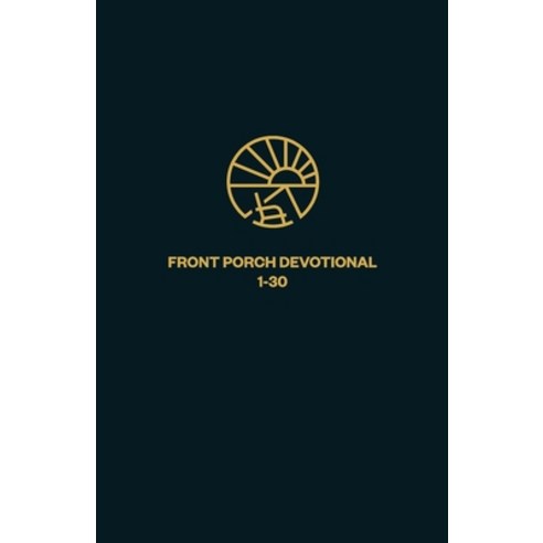 (영문도서) Front Porch Devotional: 1-30 Paperback, Lulu.com, English, 9781716175336