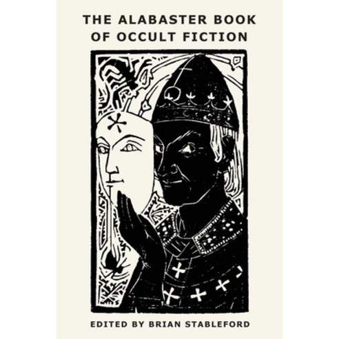 (영문도서) The Alabaster Book of Occult Fiction Paperback, Snuggly Books, English, 9781645251187