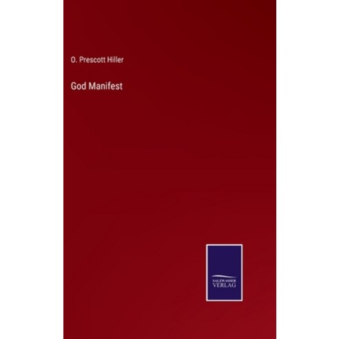 (영문도서) God Manifest Hardcover, Salzwasser-Verlag, English, 9783375151270