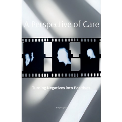 (영문도서) A Perspective of Care Paperback, Holly Vaughan, English, 9798230438304