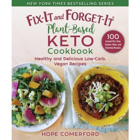 Fix-It and Forget-It Plant-Based Keto Cookbook: Healthy and Delicious Low-Carb Vegan Recipes Paperback, Good Books