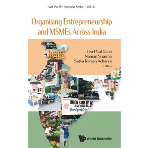 Organising Entrepreneurship and MSMEs Across India Hardcover, World Scientific Publishing..., English, 9789811212734